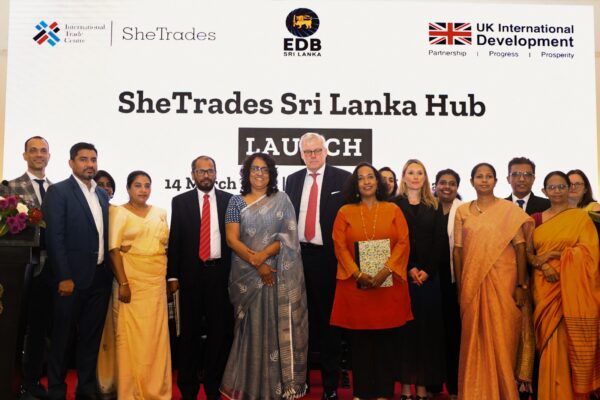 ITC, Sri Lanka Export Development Board and the UK Government launch SheTrades Sri Lanka Hub to bolster support for women entrepreneurs